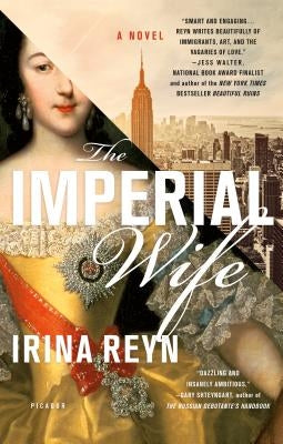 The Imperial Wife by Reyn, Irina