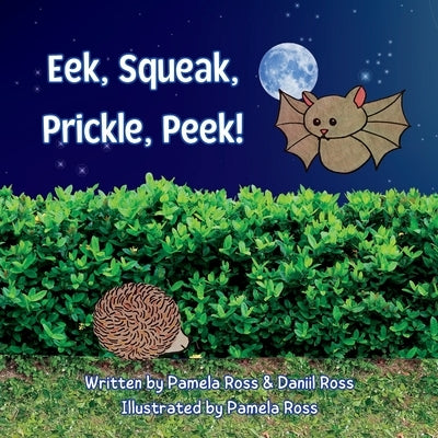 Eek, Squeak, Prickle, Peek! by Ross, Daniil