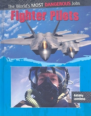 Fighter Pilots by Loveless, Antony