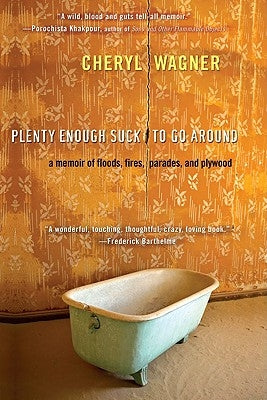 Plenty Enough Suck to Go Around by Wagner, Cheryl
