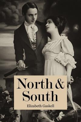 North & South by Gaskell, Elizabeth Cleghorn