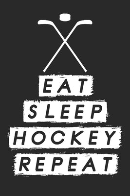 Eat Sleep Hockey Repeat: Dot Grid Notebook (6x9 inches) with 120 Pages by Publishing, Hockey