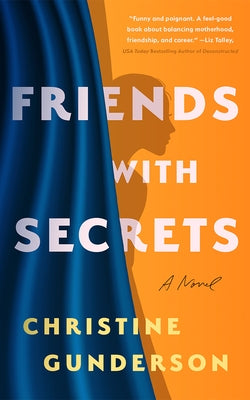 Friends with Secrets by Gunderson, Christine