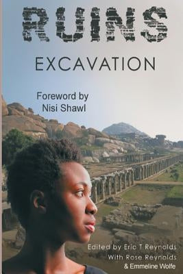Ruins Excavation by Reynolds, Eric T.