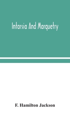 Intarsia and marquetry by Hamilton Jackson, F.