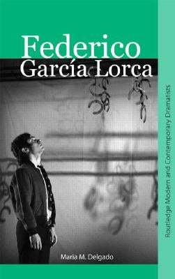 Federico García Lorca by Delgado, Maria M.