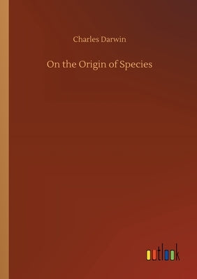 On the Origin of Species by Darwin, Charles
