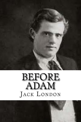 Before Adam by London, Jack