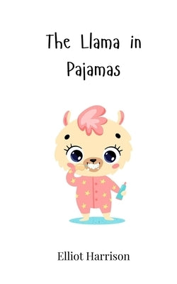 The Llama in Pajamas by Harrison, Elliot