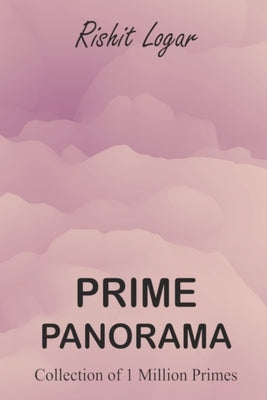 Prime Panorama: Collection of 1 Million Primes by Logar, Rishit