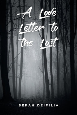 A Love Letter to the Lost by Deifilia, Bekah