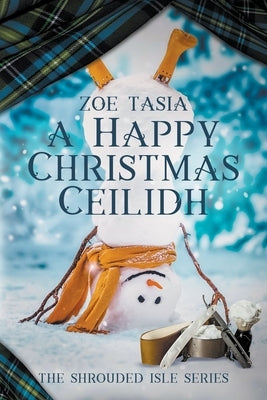 A Happy Christmas Ceilidh by Tasia, Zoe