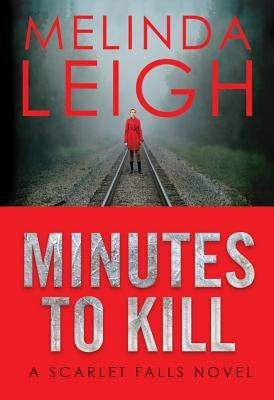 Minutes to Kill by Leigh, Melinda