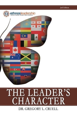 The Leader's Character by Cruell, Gregory L.