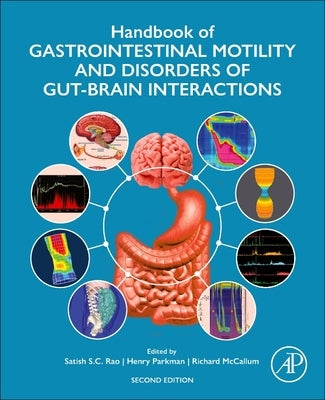 Handbook of Gastrointestinal Motility and Disorders of Gut-Brain Interactions by Rao, Satish S. C.
