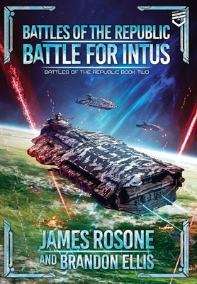 Battle for Intus by Rosone, James