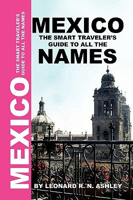 Mexico by Ashley, Leonard R. N.