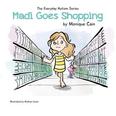 Madi Goes Shopping by Cain, Monique