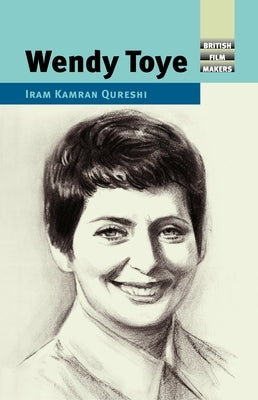 Wendy Toye by Qureshi, Iram Kamran