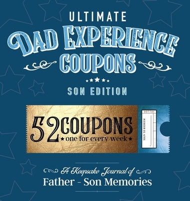 Ultimate Dad Experience Coupons - Son Edition by Joy Holiday Family