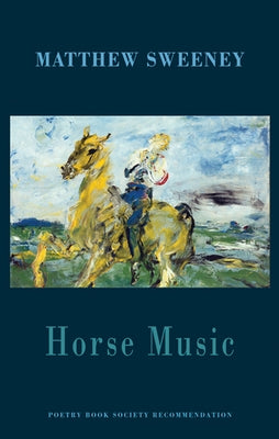 Horse Music by Sweeney, Matthew