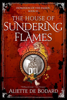 The House of Sundering Flames by de Bodard, Aliette