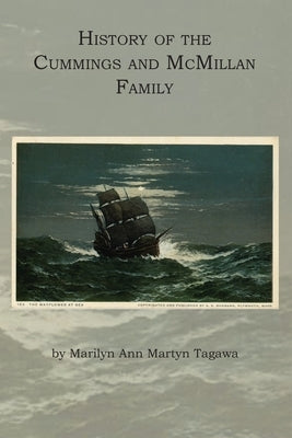 History of the Cummings and McMillan Family (premium) by Tagawa, Marilyn Ann Martyn
