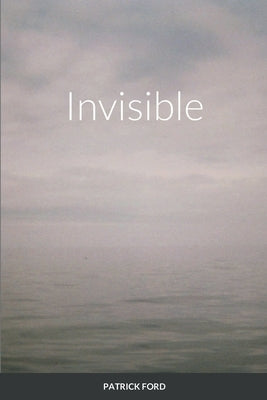 Invisible by Ford, Patrick