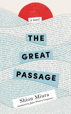 The Great Passage by Miura, Shion