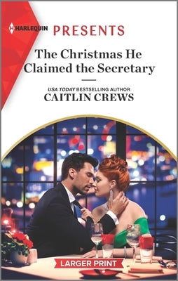 The Christmas He Claimed the Secretary by Crews, Caitlin