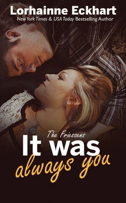 It Was Always You by Eckhart, Lorhainne