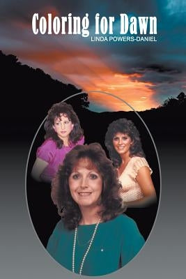 Coloring for Dawn by Powers-Daniel, Linda