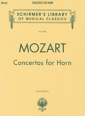 Concertos for Horn by Wolfgang, Amadeus Mozart