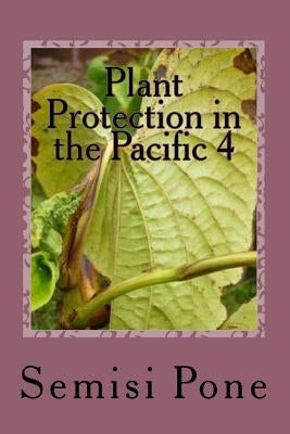 Plant Protection in the Pacific 4 by Pone, Semisi