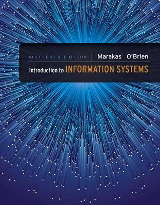 Introduction to Information Systems - Loose Leaf by Marakas, George