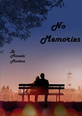 No Memories by Martins, Micaela