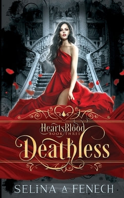 Deathless by Fenech, Selina A.