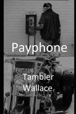 Payphone by Wallace, Tambler