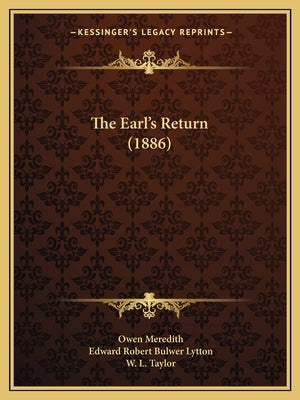 The Earl's Return (1886) by Meredith, Owen