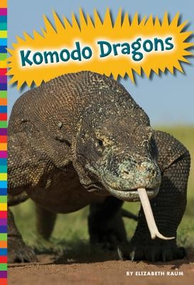 Komodo Dragons by Raum, Elizabeth
