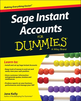 Sage Instant Accounts For Dummies by Kelly, Jane E.