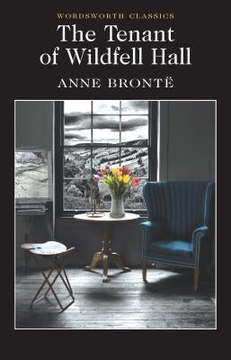 The Tenant of Wildfell Hall by Brontë, Anne