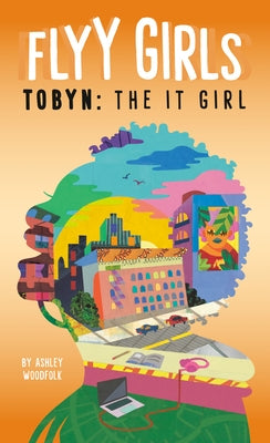 Tobyn: The It Girl #4 by Woodfolk, Ashley