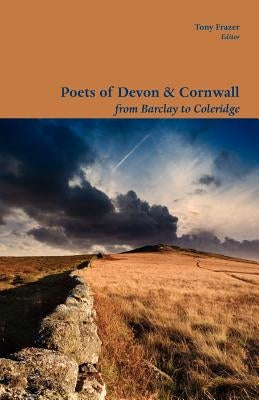 Poets of Devon & Cornwall by Frazer, Tony