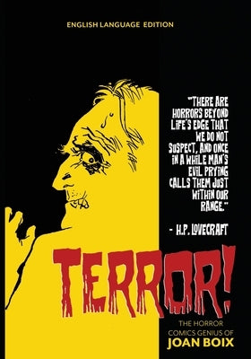 Terror!: The Horror Comics Genius of Joan Boix Softcover edition by Cunningham, Bill