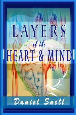 Layers of the Heart and Mind: An In-depth Collection of Heartfelt Poems by Williams, Iris M.