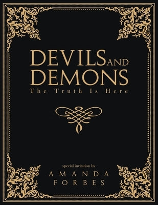 Devils and Demons: The Truth Is Here by Forbes, Amanda