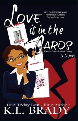 Love is in the Cards: A Second Chance Romance by Brady, K. L.