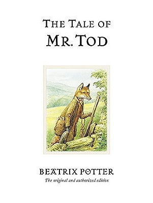 The Tale of Mr. Tod by Potter, Beatrix