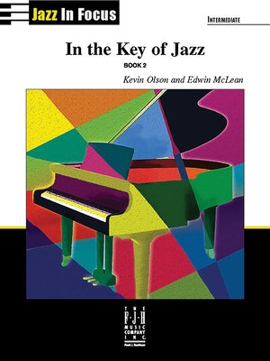 In the Key of Jazz, Book 2 by Olson, Kevin